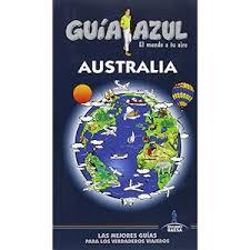 GUIA AZUL: AUSTRALIA | 9788416408559 | MARTÍNEZ, MOSÉS/MARTÍNEZ, OMAR/GARCÍA, JESÚS | Llibres Parcir | Llibreria Parcir | Llibreria online de Manresa | Comprar llibres en català i castellà online