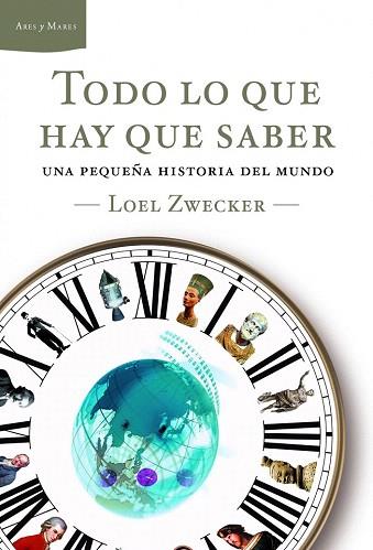 TODO LO QUE HAY QUE SABER pequeña historia del mundo | 9788498922356 | LOEL ZWECKER | Llibres Parcir | Llibreria Parcir | Llibreria online de Manresa | Comprar llibres en català i castellà online