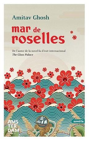 MAR DE ROSELLES | 9788492941032 | GHOSH AMITAV | Llibres Parcir | Llibreria Parcir | Llibreria online de Manresa | Comprar llibres en català i castellà online