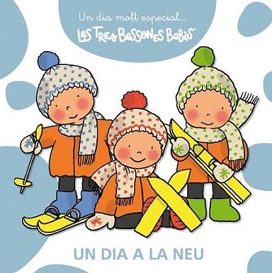 UN DIA A LA NEU LES TRES BESSONES BEBES | 9788415187189 | Llibres Parcir | Llibreria Parcir | Llibreria online de Manresa | Comprar llibres en català i castellà online