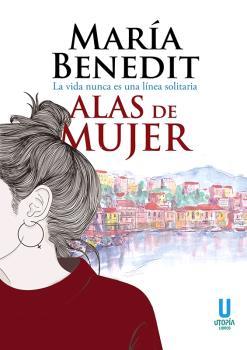 ALAS DE MUJER | 9788412251625 | BENEDIT, MARÍA | Llibres Parcir | Llibreria Parcir | Llibreria online de Manresa | Comprar llibres en català i castellà online