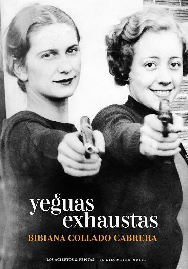 YEGUAS EXHAUSTAS | 9788418998263 | COLLADO CABRERA, BIBIANA | Llibres Parcir | Llibreria Parcir | Llibreria online de Manresa | Comprar llibres en català i castellà online