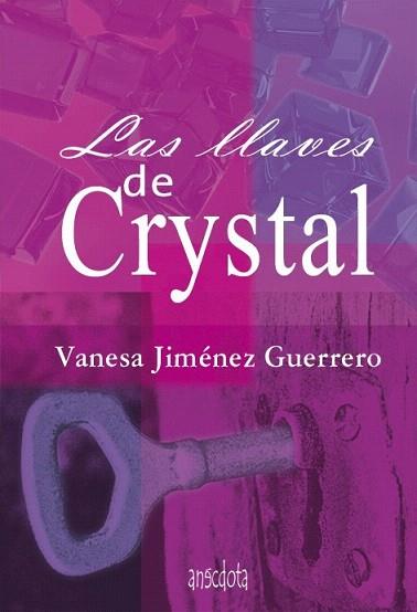 Las llaves de Crystal | 9788492974115 | Jiménez Guerrero, Vanesa | Llibres Parcir | Librería Parcir | Librería online de Manresa | Comprar libros en catalán y castellano online