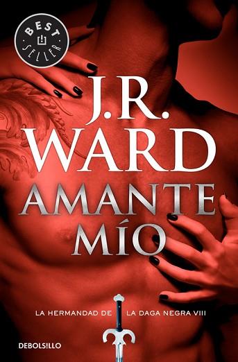 AMANTE MÍO (LA HERMANDAD DE LA DAGA NEGRA 8) | 9788490629109 | WARD,J. R. | Llibres Parcir | Llibreria Parcir | Llibreria online de Manresa | Comprar llibres en català i castellà online