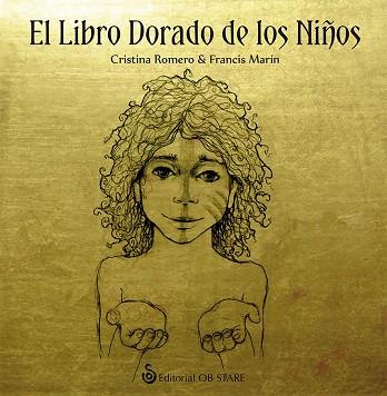 EL LIBRO DORADO DE LOS NIÑOS | 9788494542350 | ROMERO MIRALLES, CRISTINA | Llibres Parcir | Llibreria Parcir | Llibreria online de Manresa | Comprar llibres en català i castellà online