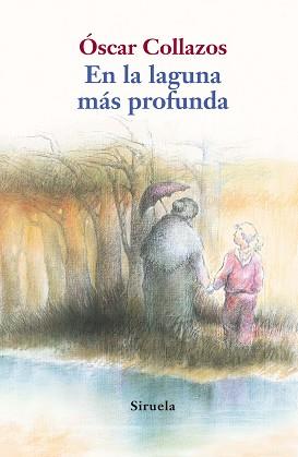 EN LA LAGUNA MÁS PROFUNDA | 9788498415414 | COLLAZOS, ÓSCAR | Llibres Parcir | Llibreria Parcir | Llibreria online de Manresa | Comprar llibres en català i castellà online