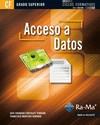 ACCESO A DATOS (GRADO SUPERIOR) | 9788499642390 | CÓRCOLES TENDERO, JOSE EDUARDO/MONTERO SIMARRO, FRANCISCO | Llibres Parcir | Llibreria Parcir | Llibreria online de Manresa | Comprar llibres en català i castellà online