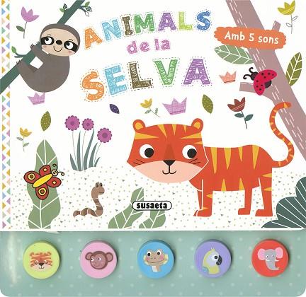 ANIMALS DE LA SELVA | 9788467789768 | EDICIONES, SUSAETA | Llibres Parcir | Llibreria Parcir | Llibreria online de Manresa | Comprar llibres en català i castellà online