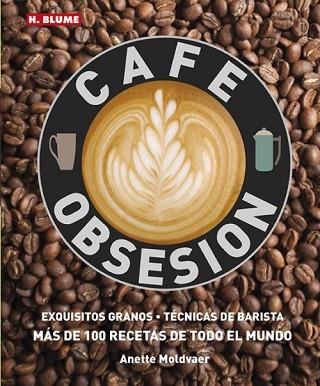 CAFÉ OBSESIÓN | 9788496669901 | MOLDVAER, ANETTE | Llibres Parcir | Llibreria Parcir | Llibreria online de Manresa | Comprar llibres en català i castellà online