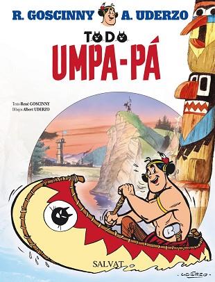 TODO UMPA-PÁ | 9788421688670 | GOSCINNY - UDERZO | Llibres Parcir | Llibreria Parcir | Llibreria online de Manresa | Comprar llibres en català i castellà online