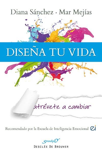 DISEÑA TU VIDA | 9788433026774 | SÁNCHEZ GONZÁLEZ, DIANA/MEJÍAS GÓMEZ, MªMAR | Llibres Parcir | Llibreria Parcir | Llibreria online de Manresa | Comprar llibres en català i castellà online