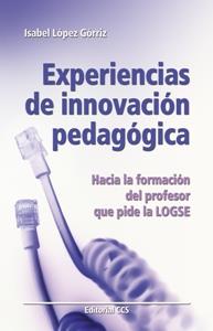 EXPERIENCIAS DE INNOVACION PEDAGOGICA | 9788483160688 | LOPEZ GORRIZ | Llibres Parcir | Llibreria Parcir | Llibreria online de Manresa | Comprar llibres en català i castellà online