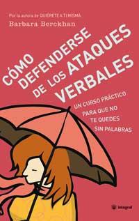 COMO DEFENDERSE DE LOS ATAQUES VERBALES | 9788479019532 | BERCKHAN BARBARA | Llibres Parcir | Llibreria Parcir | Llibreria online de Manresa | Comprar llibres en català i castellà online