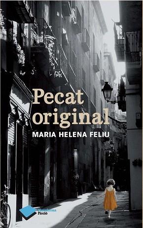 PECAT ORIGINAL | 9788415750567 | MARIA HELENA FELIU PI DE LA SERRA | Llibres Parcir | Llibreria Parcir | Llibreria online de Manresa | Comprar llibres en català i castellà online