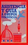 ASISTENCIA Y GUIA A GRUPOS TURISTICOS col gestion turistica | 9788477384175 | CARLES PICAZO | Llibres Parcir | Llibreria Parcir | Llibreria online de Manresa | Comprar llibres en català i castellà online