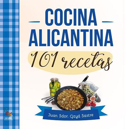 COCINA ALICANTINA | 9788417731359 | GAYÁ SASTRE, JUAN SDOR. | Llibres Parcir | Llibreria Parcir | Llibreria online de Manresa | Comprar llibres en català i castellà online