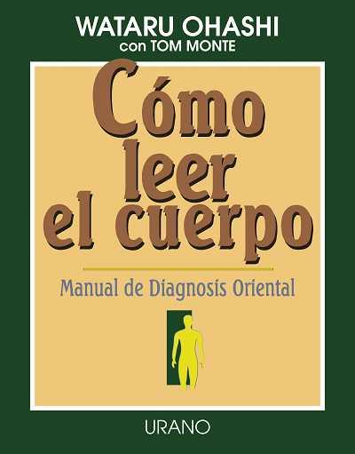 COMO LEER EL CUERPO | 9788479531140 | OHASHI | Llibres Parcir | Llibreria Parcir | Llibreria online de Manresa | Comprar llibres en català i castellà online