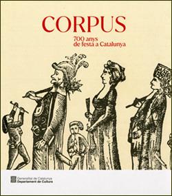 CORPUS. 700 ANYS DE FESTA A CATALUNYA | 9788419326874 | FREIXES I CODINA, CARLES | Llibres Parcir | Llibreria Parcir | Llibreria online de Manresa | Comprar llibres en català i castellà online