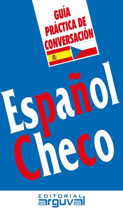 GUÍA PRÁCTICA DE CONVERSACIÓN ESPAÑOL CHECO | 9788494481345 | NACHTMANNOVA, LUCIE | Llibres Parcir | Llibreria Parcir | Llibreria online de Manresa | Comprar llibres en català i castellà online