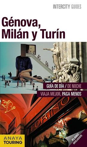 GUIA INTERCITY GENOVA MILAN Y TURIN | 9788499354095 | Urueña Isabel, Isabel/Santos, Javier | Llibres Parcir | Llibreria Parcir | Llibreria online de Manresa | Comprar llibres en català i castellà online