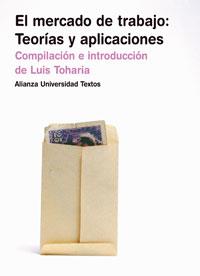 MERCADO DE TRABAJO | 9788420680705 | Luis TOHARIA | Llibres Parcir | Llibreria Parcir | Llibreria online de Manresa | Comprar llibres en català i castellà online