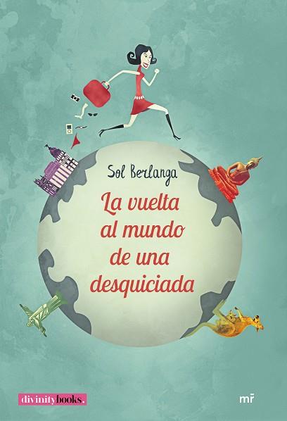 LA VUELTA AL MUNDO DE UNA DESQUICIADA | 9788427043732 | BERLANGA, SOL | Llibres Parcir | Llibreria Parcir | Llibreria online de Manresa | Comprar llibres en català i castellà online