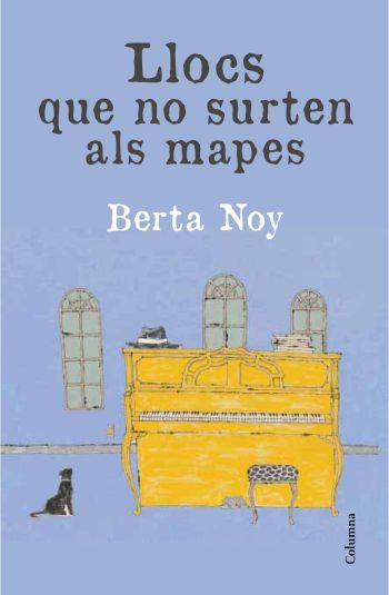 Llocs que no surten als mapes | 9788466414234 | Berta Noy | Llibres Parcir | Llibreria Parcir | Llibreria online de Manresa | Comprar llibres en català i castellà online