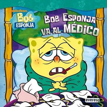 BOB ESPONJA VA AL MEDICO tela album ilustr a part 5 a±os | 9788444165592 | ALBUM ILUSTR A PART CINC ANYS | Llibres Parcir | Librería Parcir | Librería online de Manresa | Comprar libros en catalán y castellano online