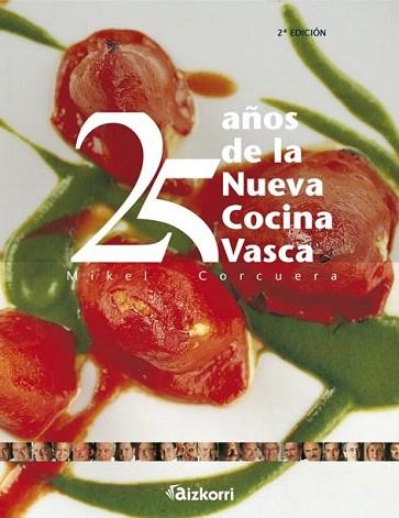 25 AÐOS DE LA NUEVA COCINA VASCA | 9788482639055 | CORCUERA | Llibres Parcir | Llibreria Parcir | Llibreria online de Manresa | Comprar llibres en català i castellà online