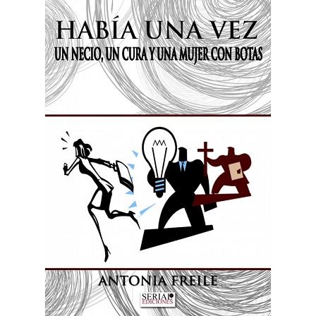 HABÍA UNA VEZ UN NECIO, UN CURA Y UNA MUJER CON BOTAS | PODI117787 | FREILE  ANTONIA | Llibres Parcir | Llibreria Parcir | Llibreria online de Manresa | Comprar llibres en català i castellà online