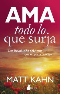 AMA TODO LO QUE SURJA | 9788417030230 | KAHN, MATT | Llibres Parcir | Llibreria Parcir | Llibreria online de Manresa | Comprar llibres en català i castellà online