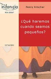 QUE HAREMOS CUANDO SEAMOS PEQUEÐOS | 9788480635219 | RITSCHER | Llibres Parcir | Llibreria Parcir | Llibreria online de Manresa | Comprar llibres en català i castellà online