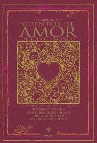 EL LIBRO DE LOS CUENTOS DE AMOR DE TODO EL MUNDO | 9788479017804 | Llibres Parcir | Llibreria Parcir | Llibreria online de Manresa | Comprar llibres en català i castellà online