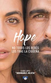 HOPE | 9788494834936 | LÓPEZ URBANO, ELODIE | Llibres Parcir | Llibreria Parcir | Llibreria online de Manresa | Comprar llibres en català i castellà online