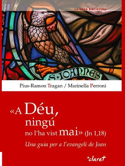 A DÉU, NINGÚ NO L'HA VIST MAI | 9788491361398 | TRAGAN, PIUS-RAMON/PERRONI, MARINELLA | Llibres Parcir | Llibreria Parcir | Llibreria online de Manresa | Comprar llibres en català i castellà online