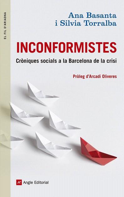 INCONFORMISTES | 9788415695448 | BASANTA, ANA/TORRALBA, SÍLVIA | Llibres Parcir | Llibreria Parcir | Llibreria online de Manresa | Comprar llibres en català i castellà online