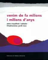 VENIM DE FA MILIONS I MILIONS D'ANYS | 9788484154716 | CRUSAFONT ANNA | Llibres Parcir | Llibreria Parcir | Llibreria online de Manresa | Comprar llibres en català i castellà online