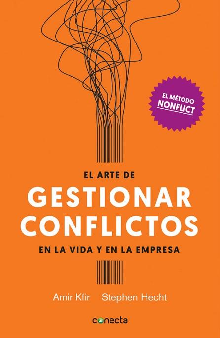 EL ARTE DE GESTIONAR CONFLICTOS EN LA VIDA Y EN LA EMPRESA | 9788416883028 | KFIR, AMIR/HECHT, STEPHEN | Llibres Parcir | Llibreria Parcir | Llibreria online de Manresa | Comprar llibres en català i castellà online