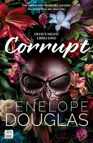 CORRUPT | 9788408274711 | DOUGLAS, PENELOPE | Llibres Parcir | Llibreria Parcir | Llibreria online de Manresa | Comprar llibres en català i castellà online