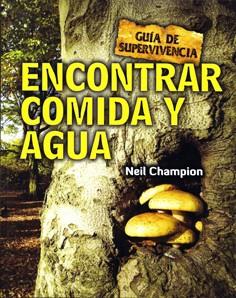 Encontrar comida y agua | 9788415053262 | Champion, Neil | Llibres Parcir | Llibreria Parcir | Llibreria online de Manresa | Comprar llibres en català i castellà online