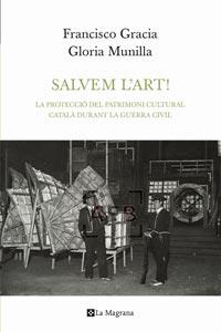 SALVEM L' ART la proteccio del patrimoni cultural catala du | 9788482649115 | FRANCISCO GRACIA GLORIA MUNILLA | Llibres Parcir | Llibreria Parcir | Llibreria online de Manresa | Comprar llibres en català i castellà online