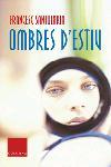 OMBRES D'ESTIU | 9788466404624 | SANTOLARIA | Llibres Parcir | Llibreria Parcir | Llibreria online de Manresa | Comprar llibres en català i castellà online