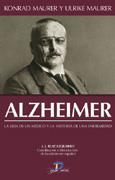 ALZHEIMER LA VIDA DE UN MEDICO LA HISTORIA DE UNA ENFERMEDA | 9788479787295 | KONRAD MAURER | Llibres Parcir | Llibreria Parcir | Llibreria online de Manresa | Comprar llibres en català i castellà online