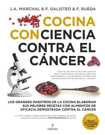 COCINA CON CIENCIA CONTRA EL CÁNCER | 9788417558574 | AA.VV./GALISTEO GONZÁLEZ, FRANCISCO/RUEDA GARCÍA, FERNANDO | Llibres Parcir | Llibreria Parcir | Llibreria online de Manresa | Comprar llibres en català i castellà online