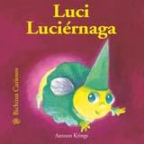 LUCI LUCIERNAGA | 9788498010428 | KRINGS | Llibres Parcir | Llibreria Parcir | Llibreria online de Manresa | Comprar llibres en català i castellà online