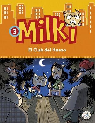 MILKI 3  EL CLUB DEL HUESO | 9788427135598 | ZIRONI, GIUSEPPE | Llibres Parcir | Llibreria Parcir | Llibreria online de Manresa | Comprar llibres en català i castellà online