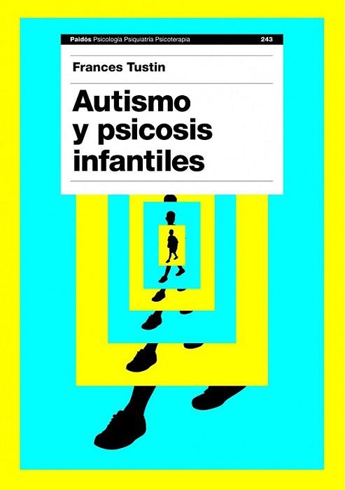 AUTISMO Y PSICOSIS INFANTILES | 9788449323515 | TUSTIN FRANCES | Llibres Parcir | Llibreria Parcir | Llibreria online de Manresa | Comprar llibres en català i castellà online