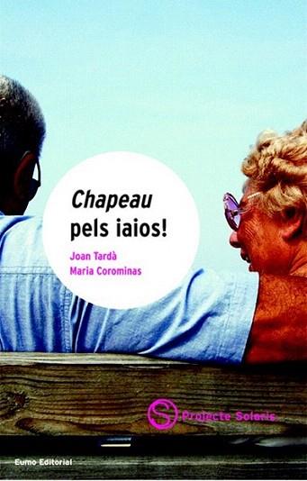 CHAPEAU PELS IAISO PROJECTE SOLARIS | 9788476021965 | TARDA | Llibres Parcir | Llibreria Parcir | Llibreria online de Manresa | Comprar llibres en català i castellà online