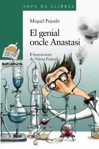 EL GENIAL ONCLE ANASTASI | 9788448921514 | PUJADO MIQUEL | Llibres Parcir | Librería Parcir | Librería online de Manresa | Comprar libros en catalán y castellano online