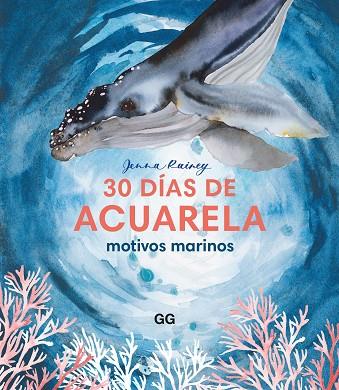 30 DÍAS DE ACUARELA | 9788425235405 | RAINEY, JENNA | Llibres Parcir | Llibreria Parcir | Llibreria online de Manresa | Comprar llibres en català i castellà online